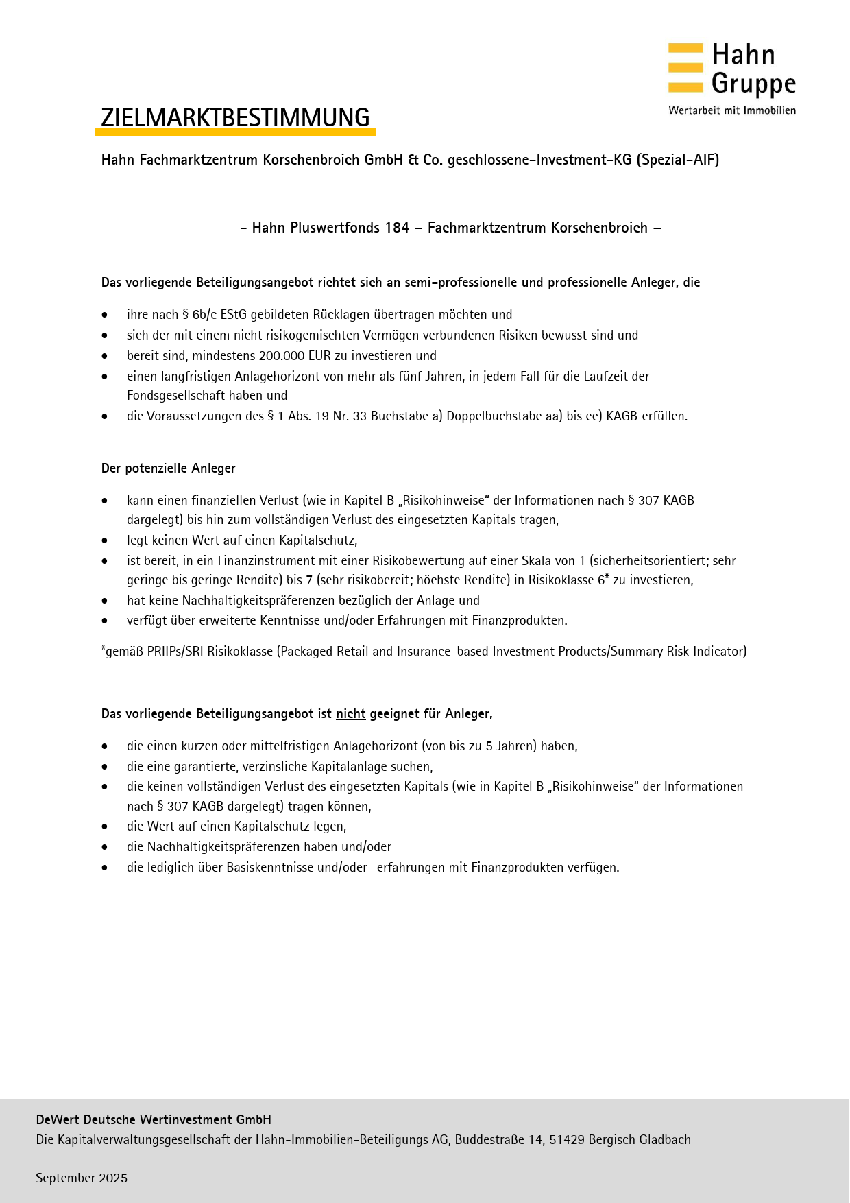 Ein Dokument, das den Zielmarkt für einen geschlossenen Investmentfonds der Hahn Gruppe beschreibt, mit Abschnitten für professionelle/semiprofessionelle Anleger, Privatanleger und Eignungskriterien; enthält Logos und Kontaktinformationen.